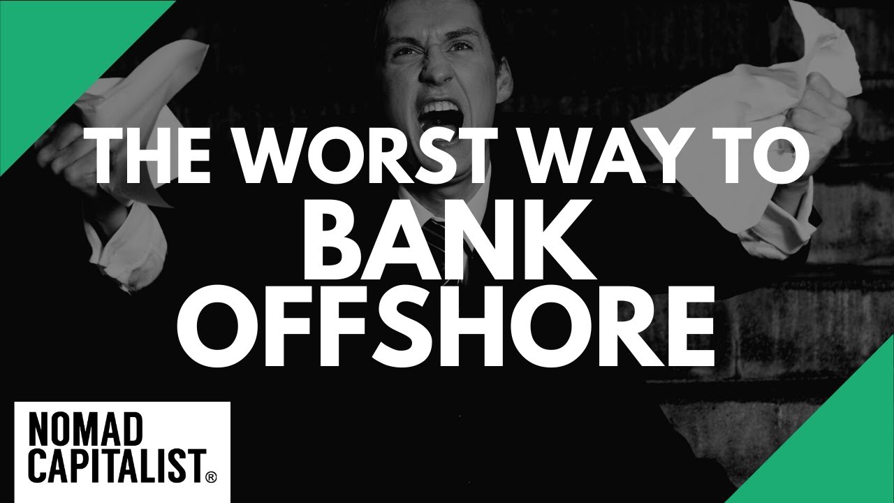 The Worst Way to Open an Offshore Business Bank Account