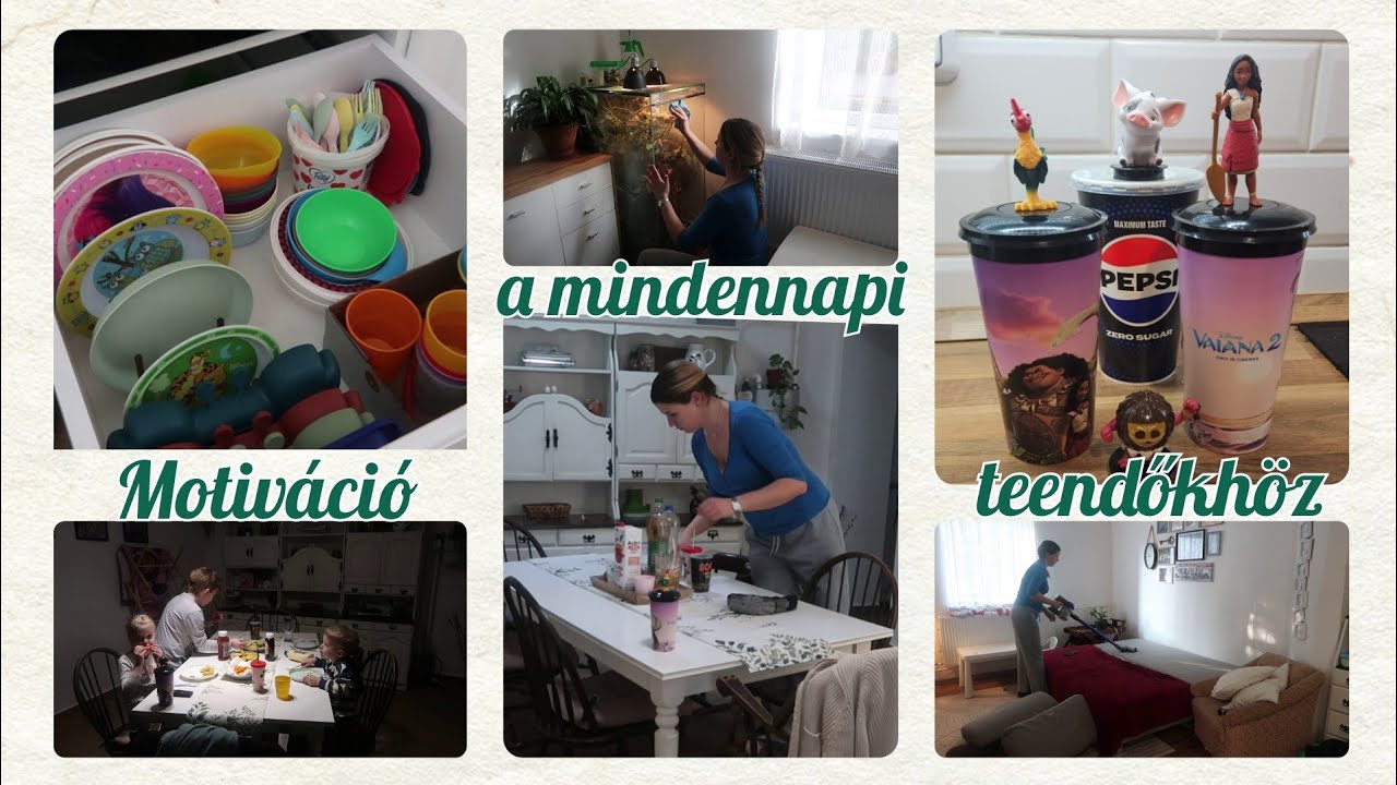 MOTIVÁCIÓ MINDENHEZ IS (KONYHA, NAPPALI, MINDENNAPI TEENDŐK)