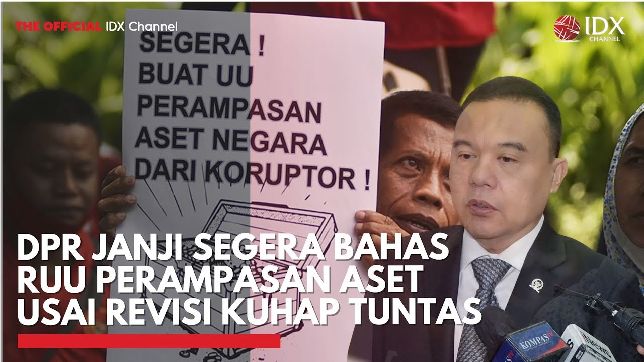 DPR Janji Segera Bahas RUU Perampasan Aset usai Revisi KUHAP Tuntas | PRIME MARKET