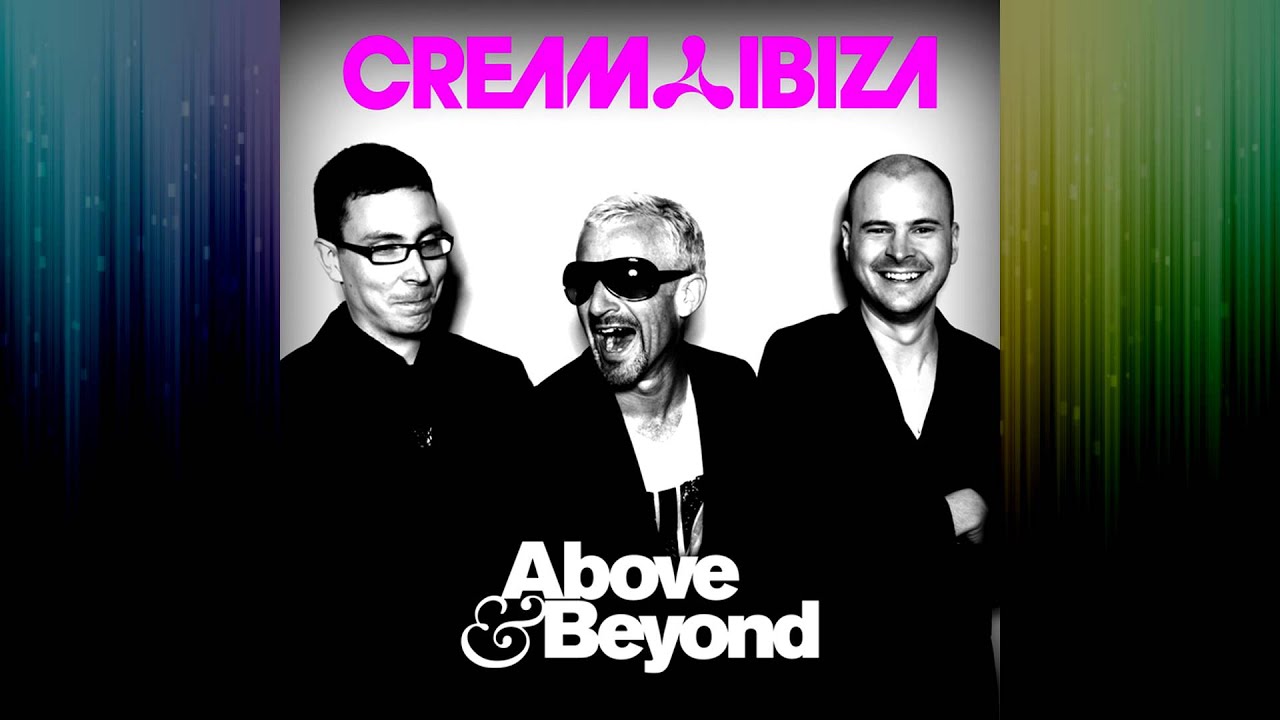 Cream Ibiza (Mixed By Above & Beyond) CD1