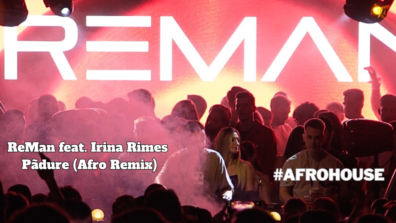 ReMan feat. ​⁠Irina Rimes  - P&atilde;dure (Afro Remix)