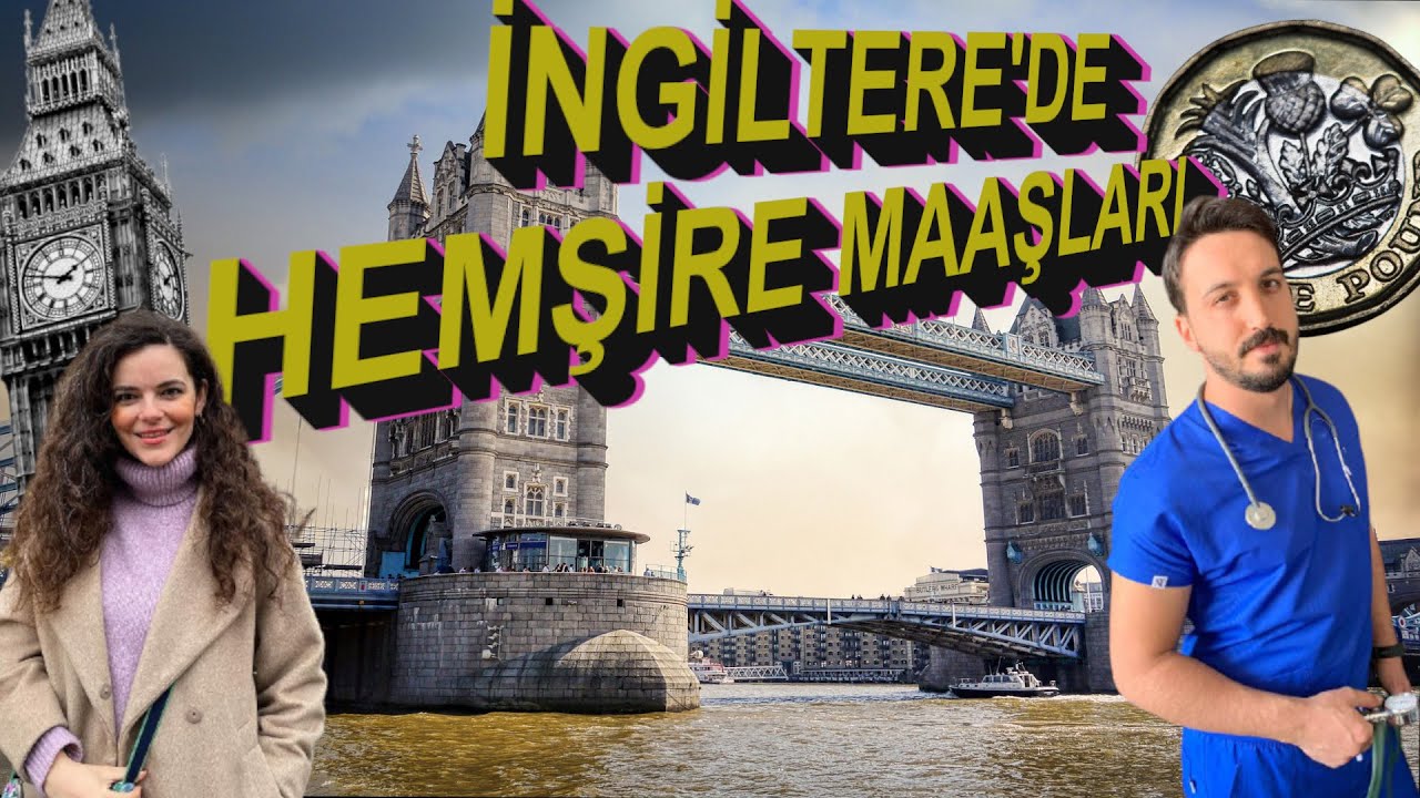 İngiltere’de Hemşirelik Süreci İşe Başlama ve Maaşlar