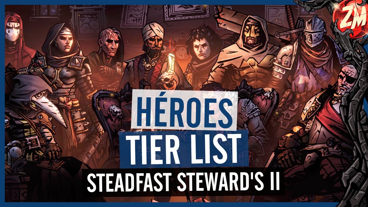 Los Mejores y Peores Héroes de Darkest Dungeon 2: Steadfast Steward's II | Tier list
