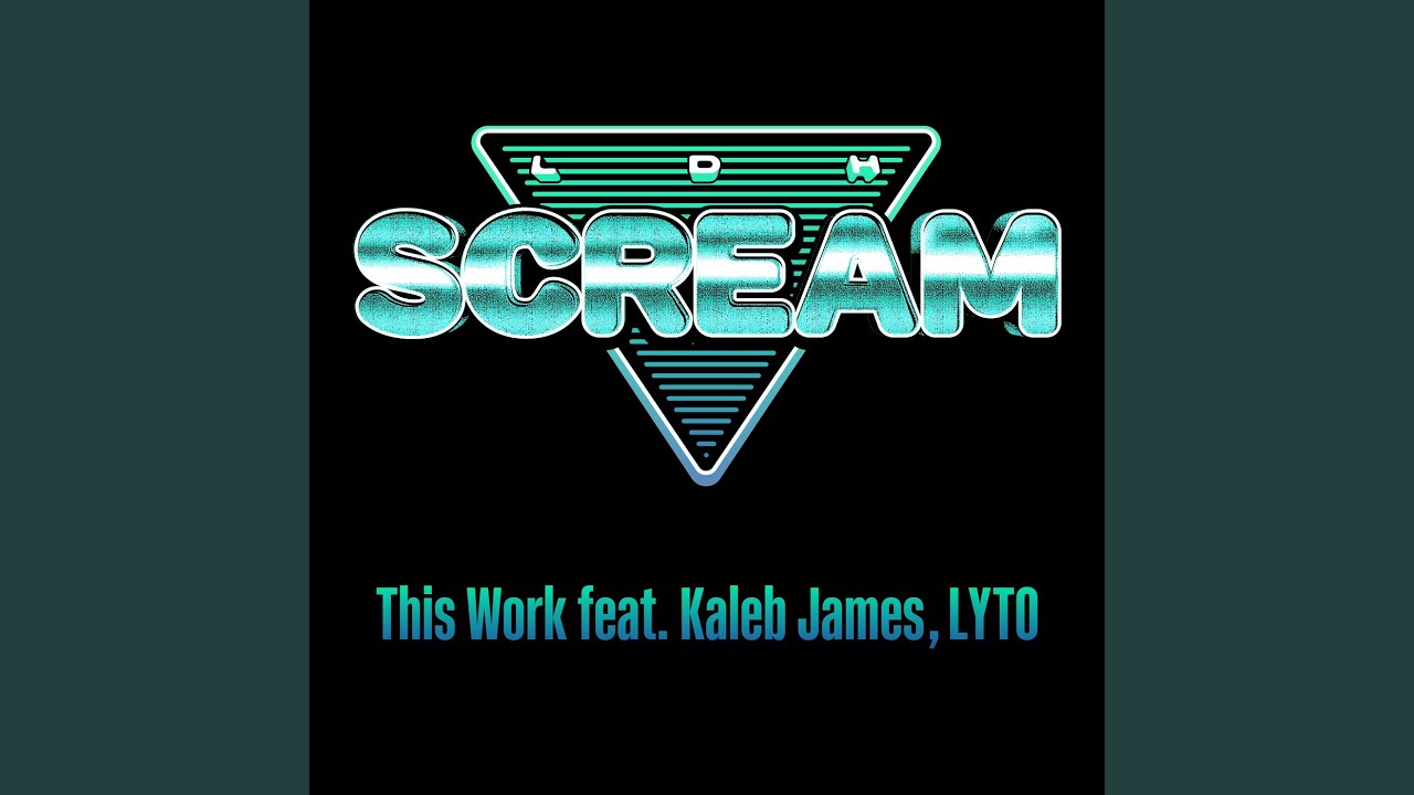 This Work (feat. Kaleb James & LYTO)