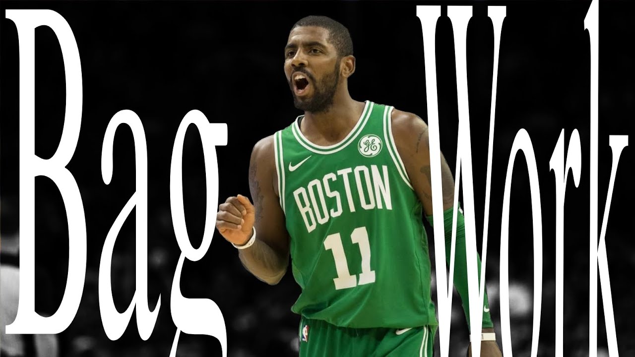 Bag Work: Celtics Kyrie Irving 🎒☘️