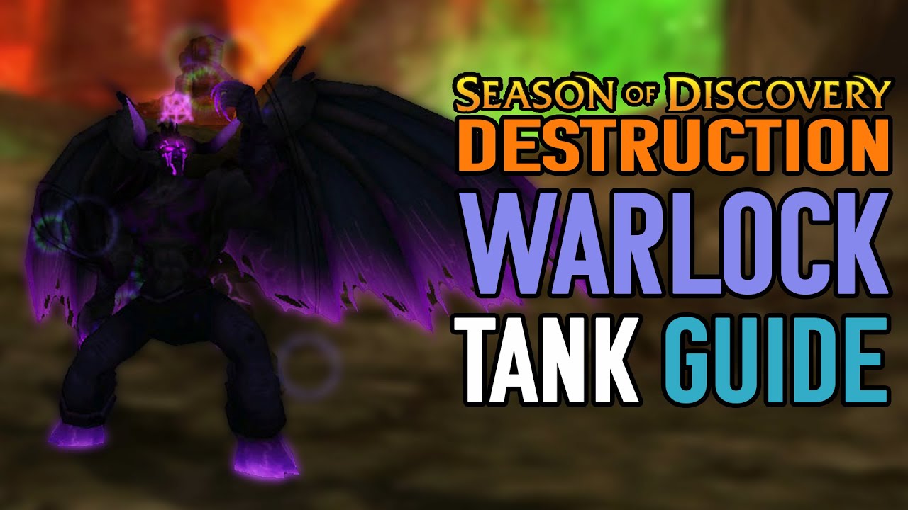 Simple Destruction Warlock Tanking Guide Season of Discovery Phase 4