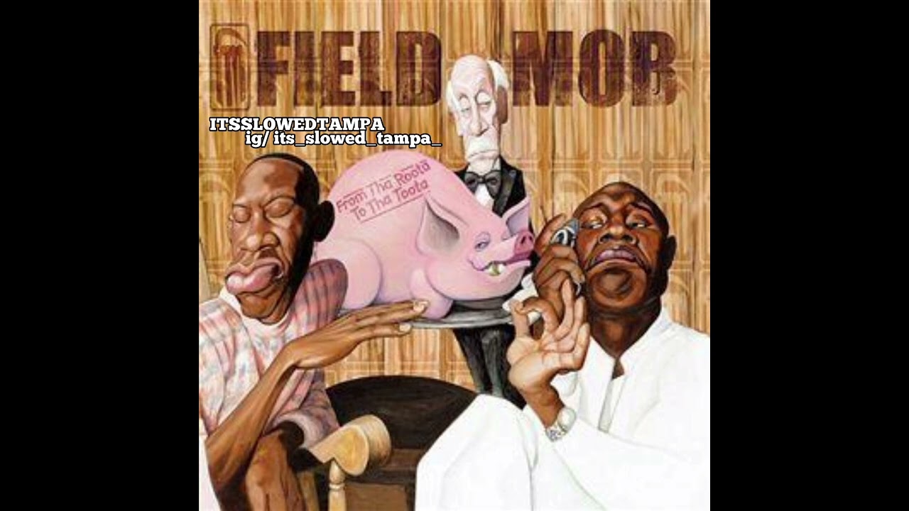 Field Mob / Wea U Goin #slowed