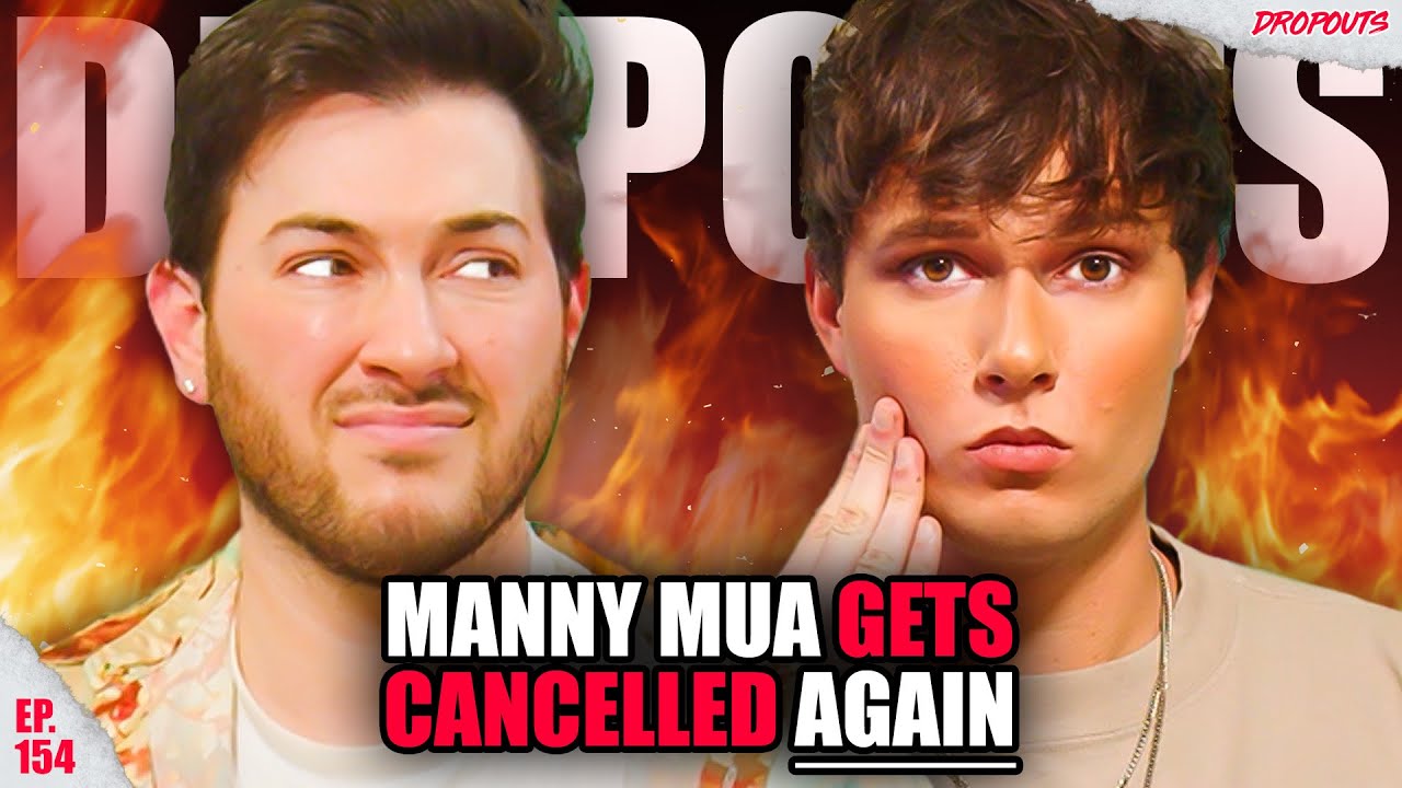 Manny MUA Gets Cancelled AGAIN! Dropouts 