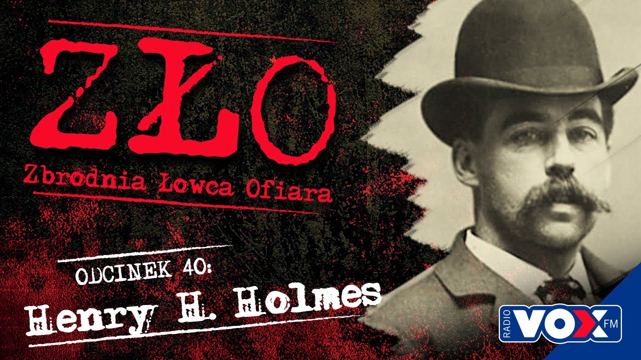 Henry H. Holmes - Pierwszy seryjny morderca USA