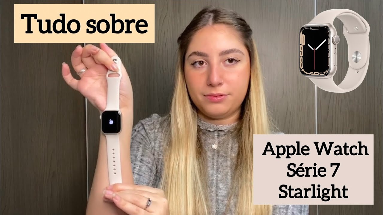 Tudo sobre o Apple Watch Série 7 - Starlight