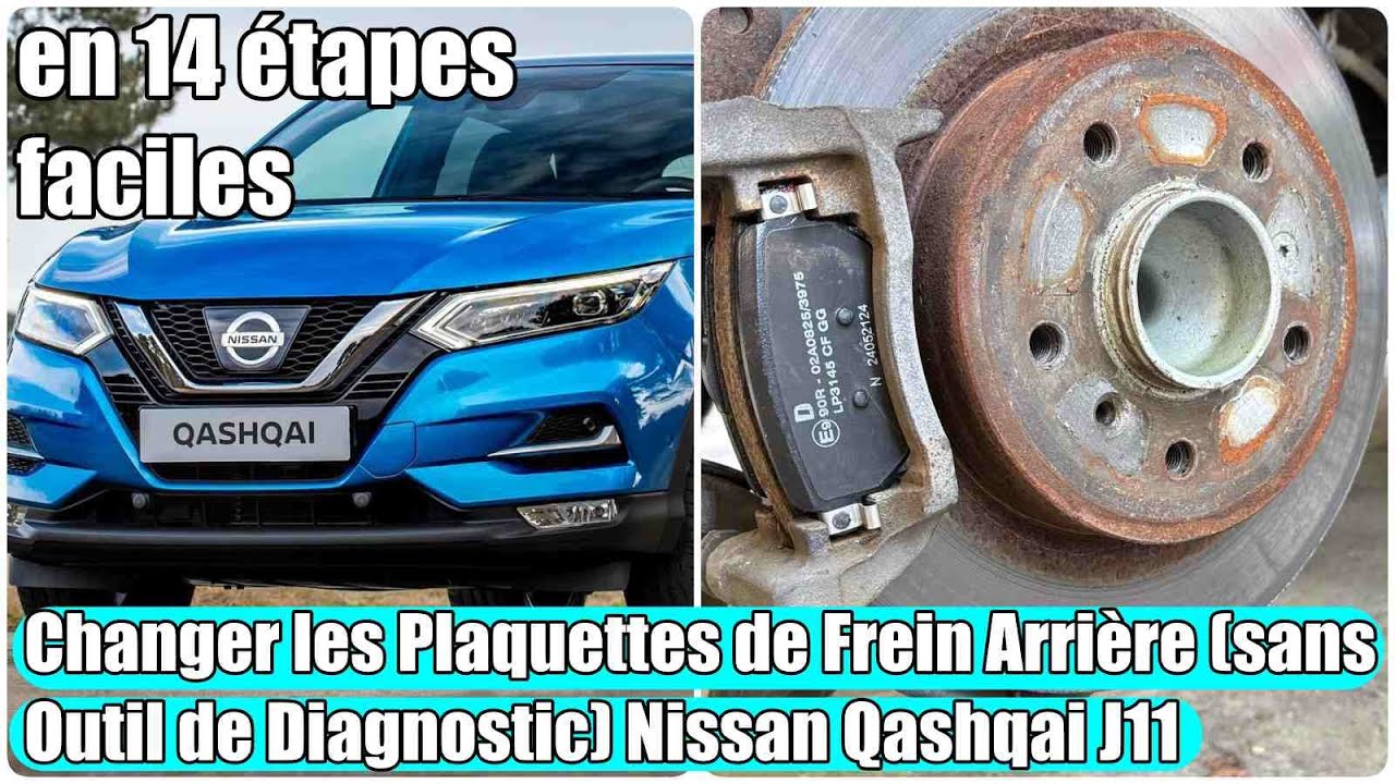 Nissan Qashqai J11 Rogue 2013-2022 Changer les plaquettes de frein arrière, sans outil de diagnostic