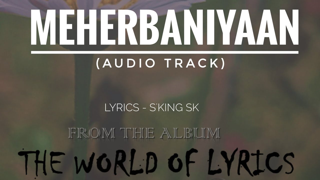 MEHERBANIYAAN - S'King SK 