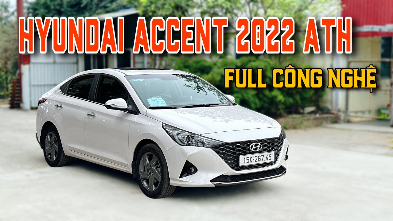 Hyundai Accent 2022 ATH Số Tự Động. Full Công Nghệ. Siêu Lướt Chỉ Hơn 400Tr