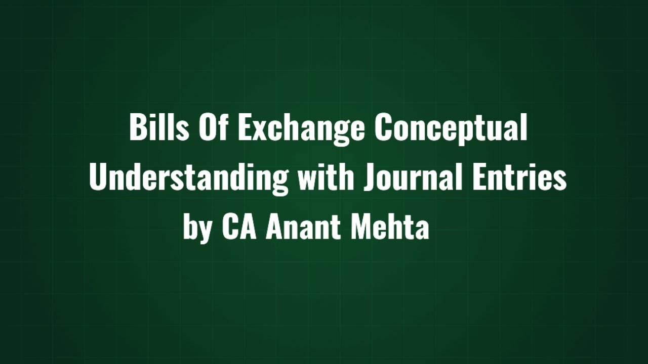 Bills Of Exchange Full Concept with Journal Entries