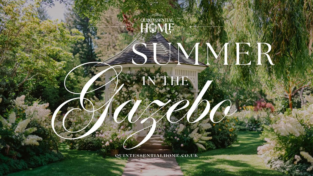 Summer in the Gazebo • Ideas & Inspiration • Gentle Piano Music TV Background • Quintessential Home