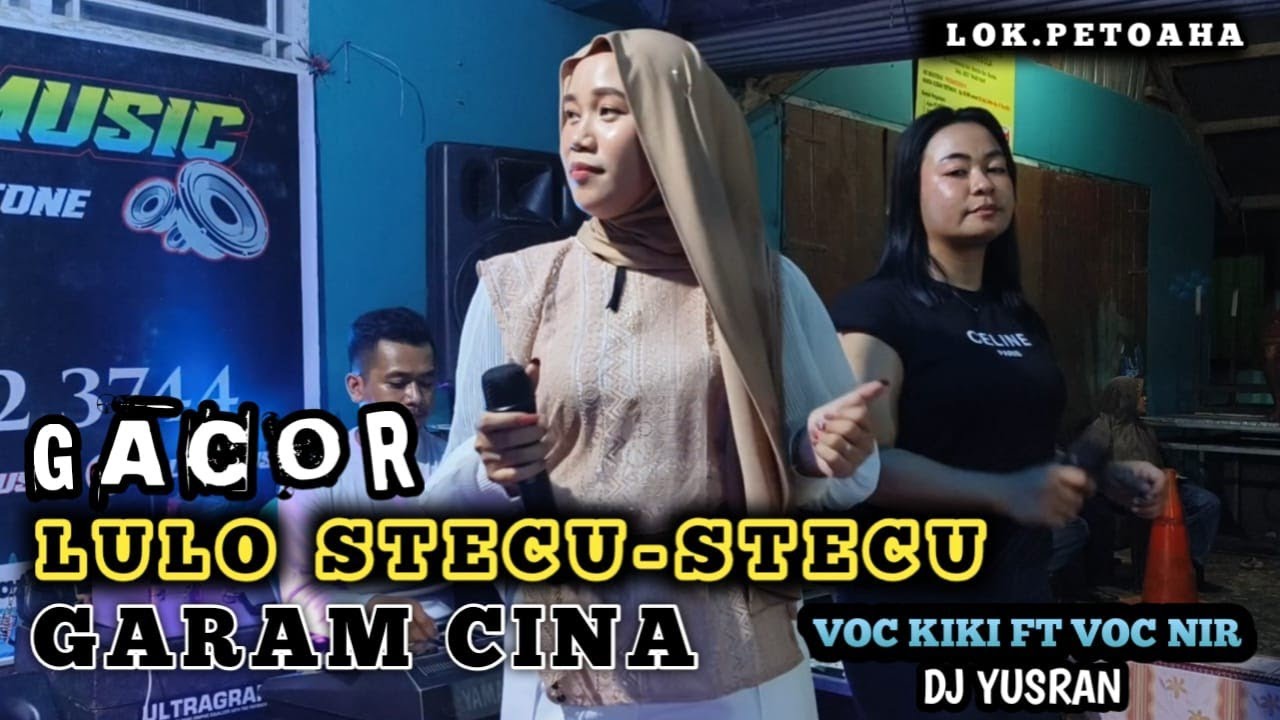 🔰🎼GACOR SAMPE VIRAL🎧 LULO STECU-STECU🆚GARAM CINA🔰VOC KIKI FT VOC NIR🎼DJ YUSRAN.