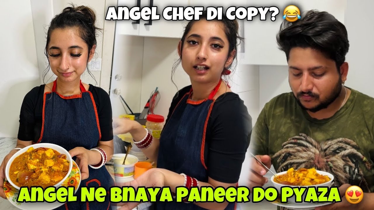 Angel Ne Bnaya Paneer Do Pyaza 😍| Angel Chef Di Copy? 😏| KEEP SUPPORT