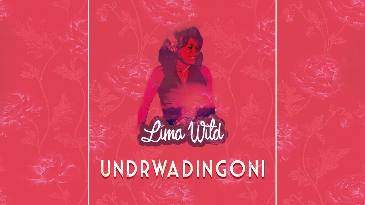 LIMA WILD - UNDRWADINGONI