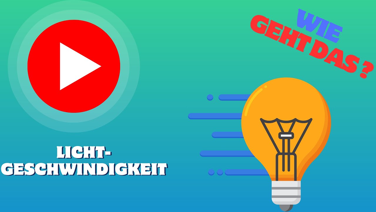 Wie funktioniert die LICHTGESCHWINDIGKEIT