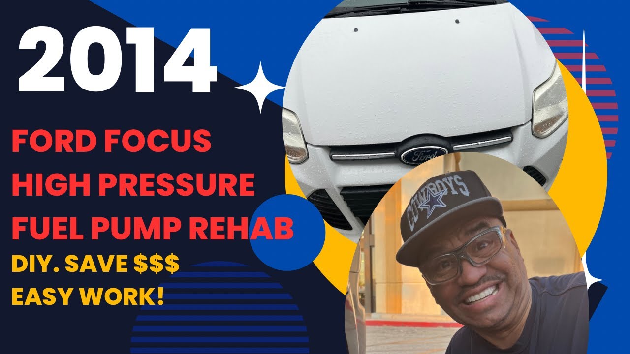 High Pressure Fuel Pump Replacement 2014 Ford Focus