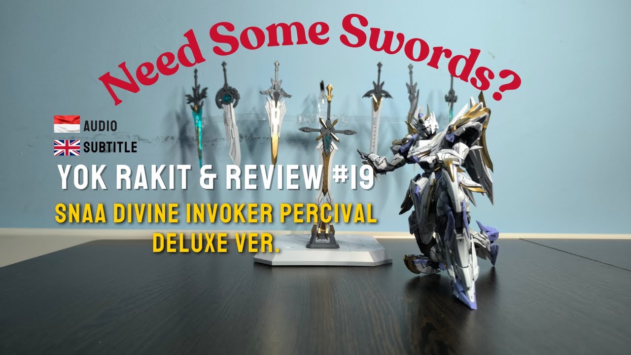 Need Some Swords? We Got You! | Review SNAA Divine Invoker Percival (Deluxe Ver.)