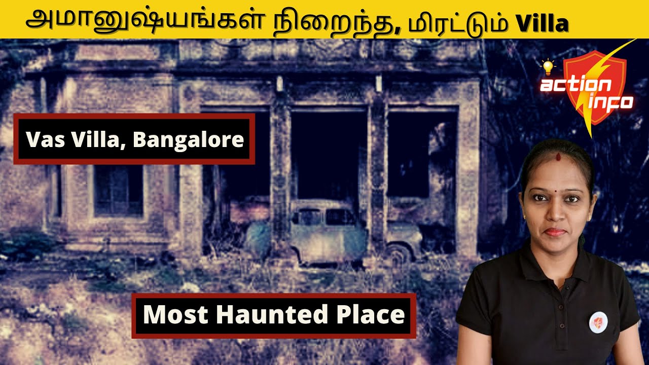 VAS VILLA (TERRA VERA ) | Bangalore haunted house | Unsolved Murder | Action Info | Tamil