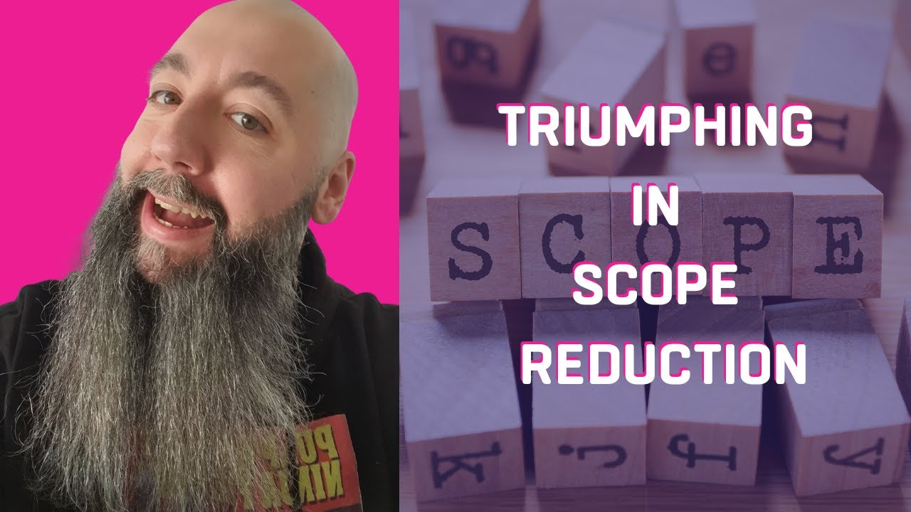 The Unseen Game Developer: Triumphing in Scope Reduction