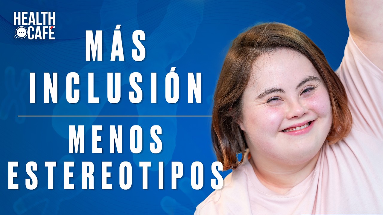 SÍNDROME DE DOWN, LO QUE NADIE TE CUENTA | Ep.110 | Health Café