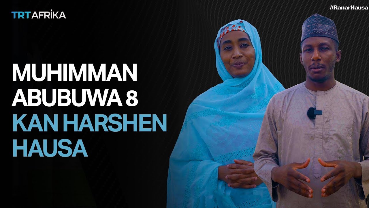 Muhimman abubuwa takwas game da harshen Hausa