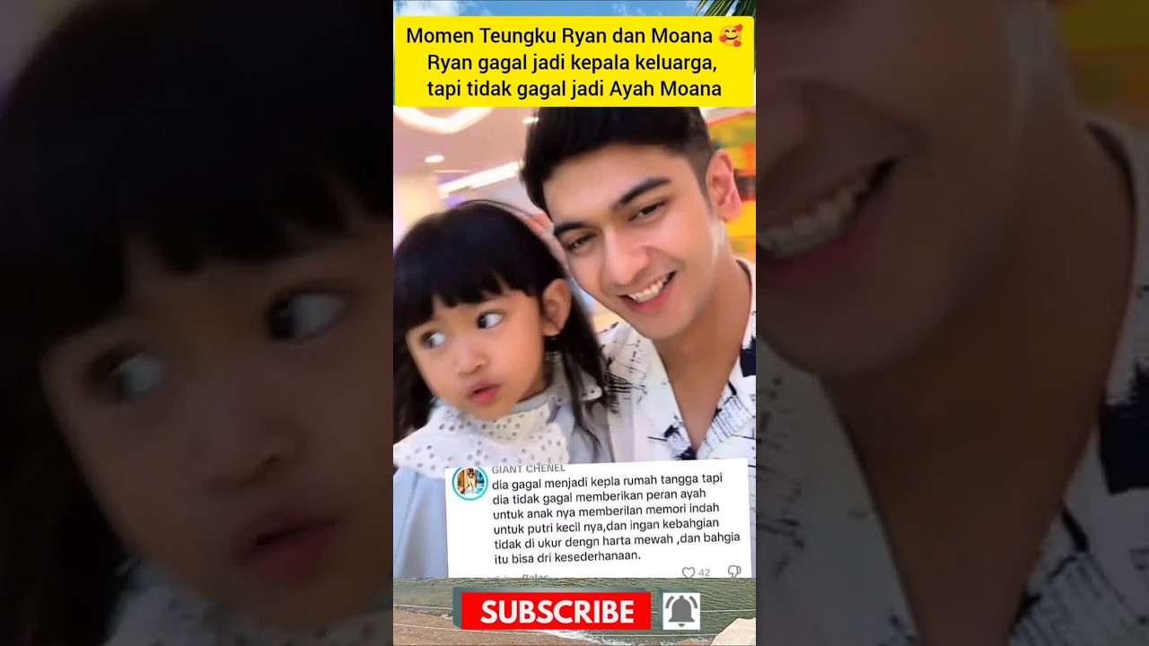 Teuku Ryan tidak gagal jadi Ayahnya Moana 😍‼️