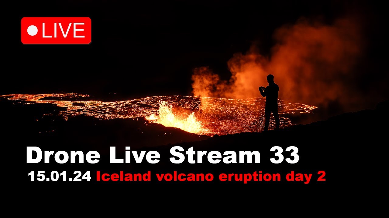 LIVE 15.01.24 Day 2 at the new volcano eruption in Iceland! Drone live stream 2