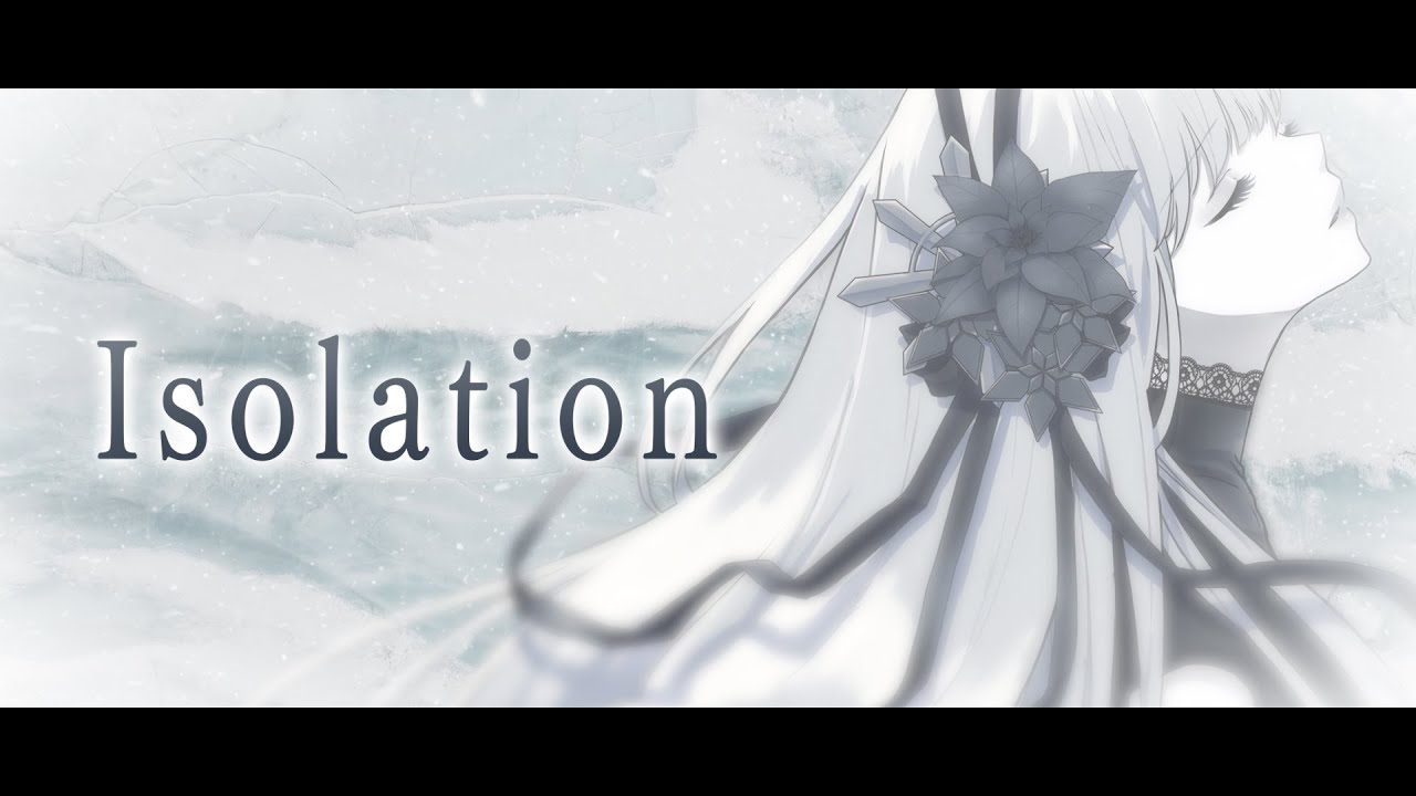 「Isolation」歌ってみた【柿チョコ】オリジナルMV ver.