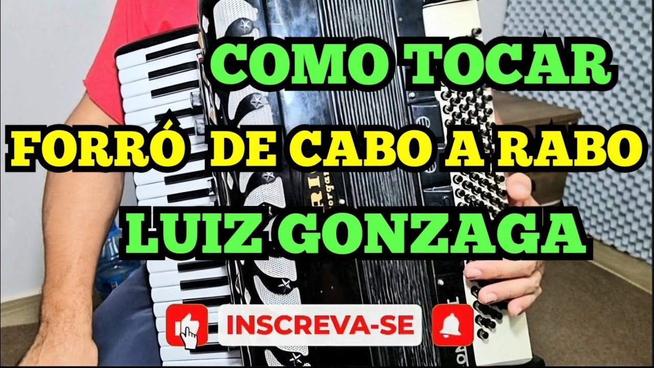 Como Tocar- FORRÓ DE CABO A RABO- LUIZ GONZAGA- COMPLETO#aulasonline #musica @MisaelAcordeonista