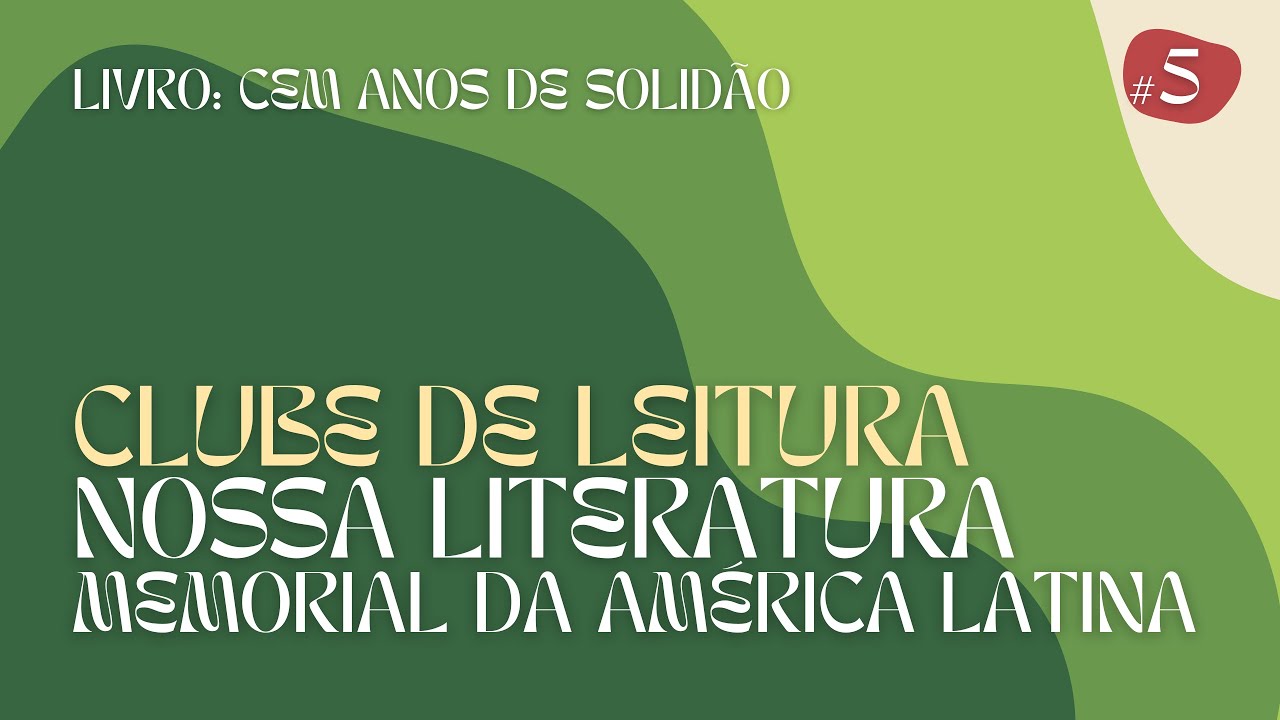 Clube #5: Cem anos de solidão, comentários sobre o livro completo