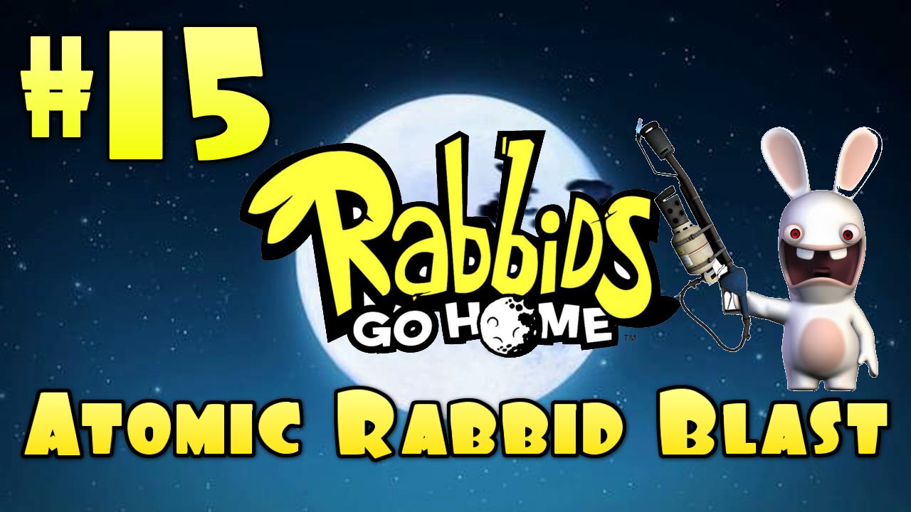 Rabbids Go Home | Episode 15 - Atomic Rabbid Blast!