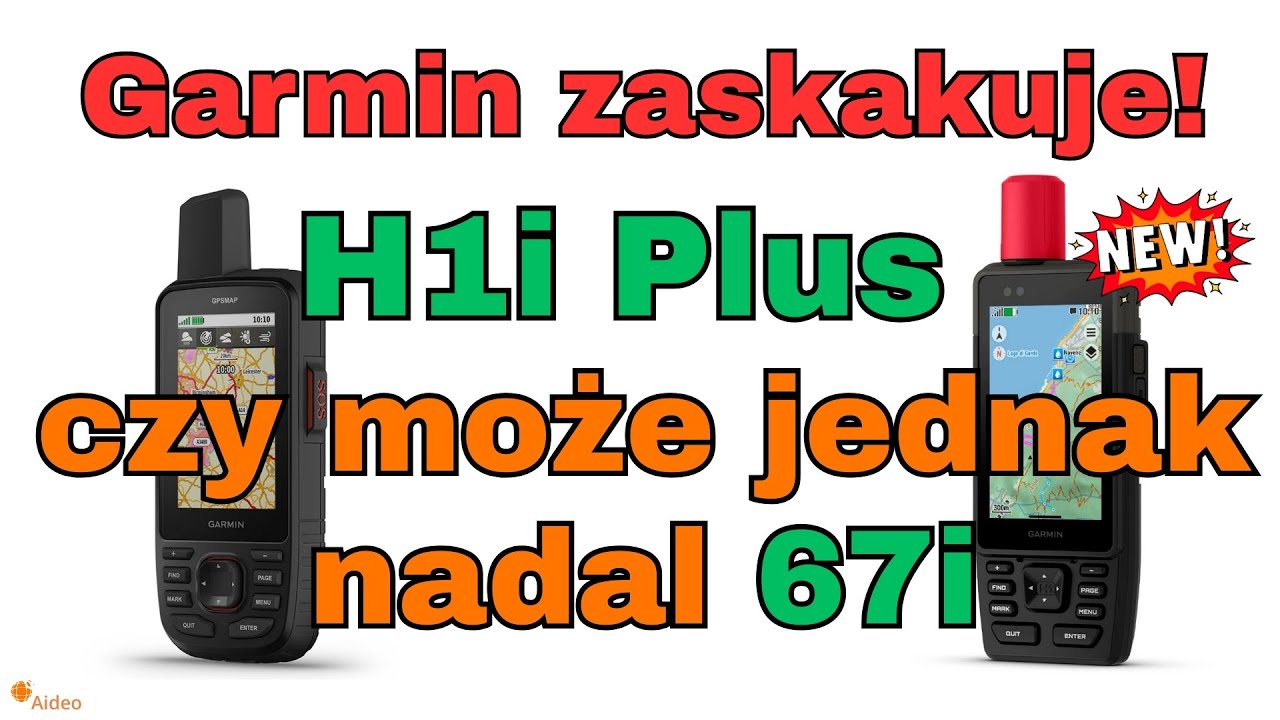 GPSMAP H1i Plus  - Garmin zaskakuje! H1i Plus czy może jednak 67i?