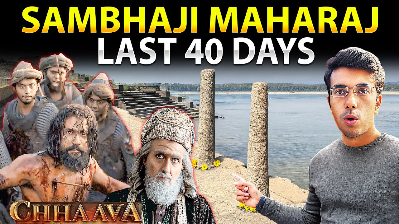 Real Places where Chhatrapati Sambhaji Maharaj Spent his Last 40 Days 😱