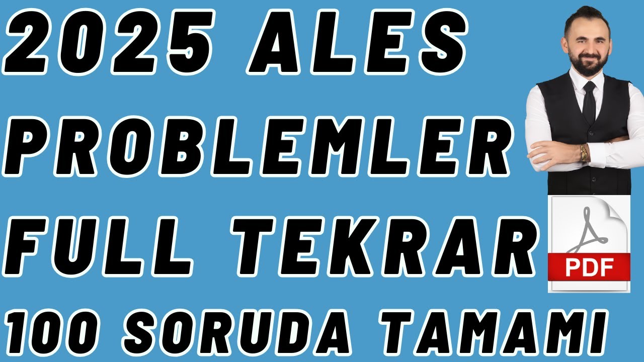 2025 Ales Matematik Full Tekrar PROBLEMLER |100 Soruda Tüm Problemler|ALES Sayısal Mantık +PDF #ales