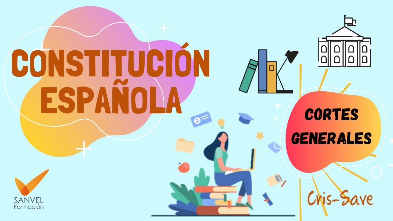 📗CORTES GENERALES - COMPOSICIÓN Y ATRIBUCIONES