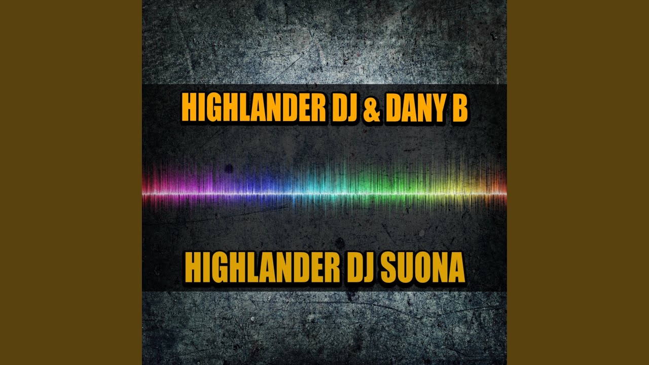 Highlander DJ Suona