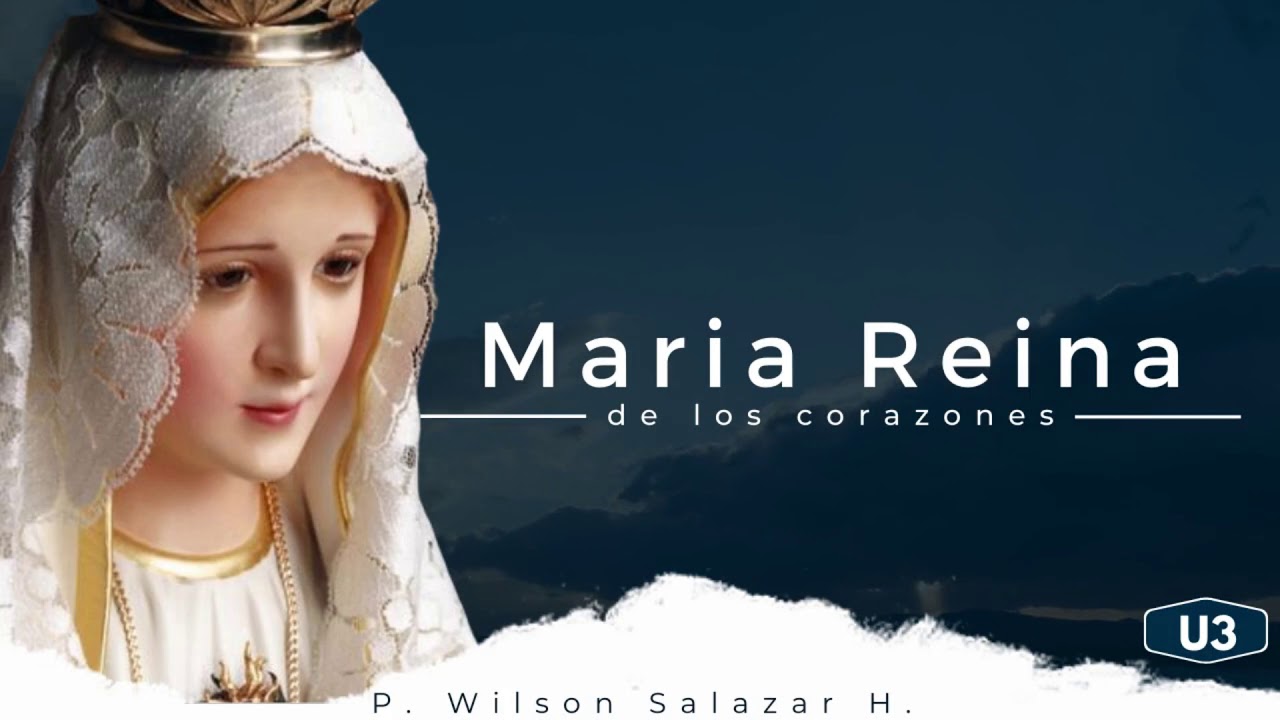 Padre Wilson Salazar |  Oración de liberación y sanación con María Reina de los corazones
