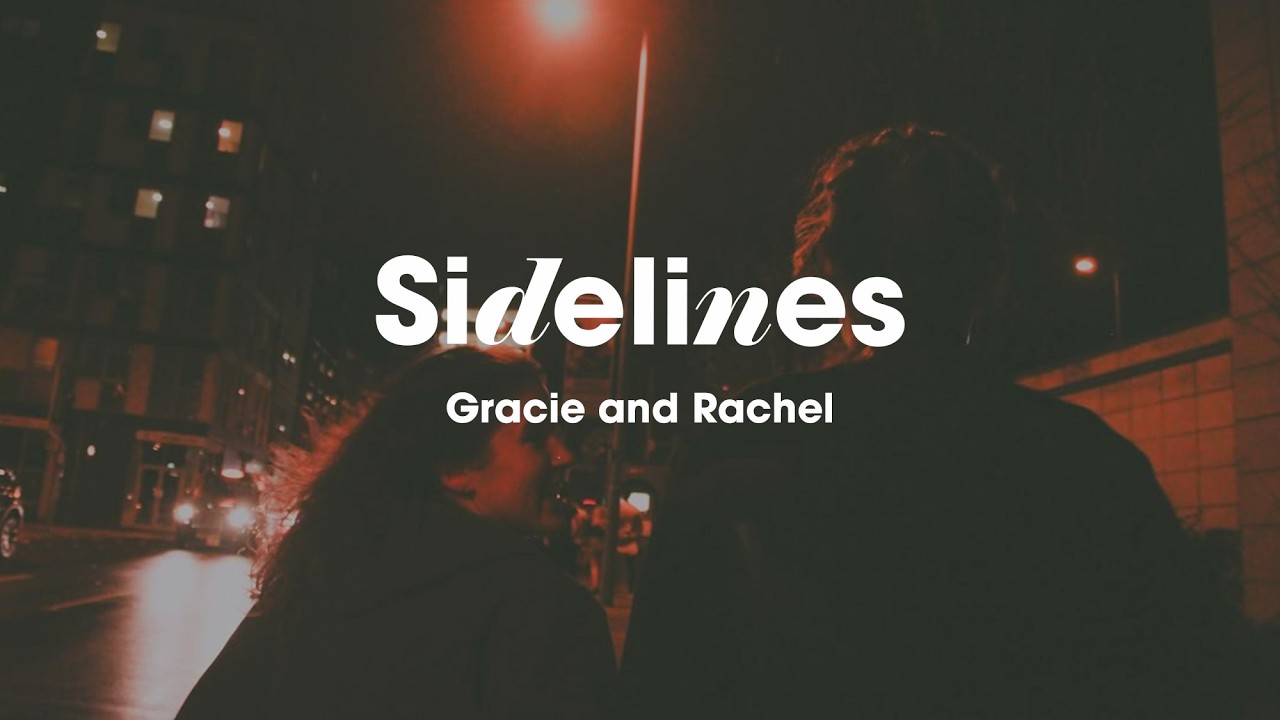 Gracie and Rachel - Sidelines ( lyrics) ✨ Alternative indie pop