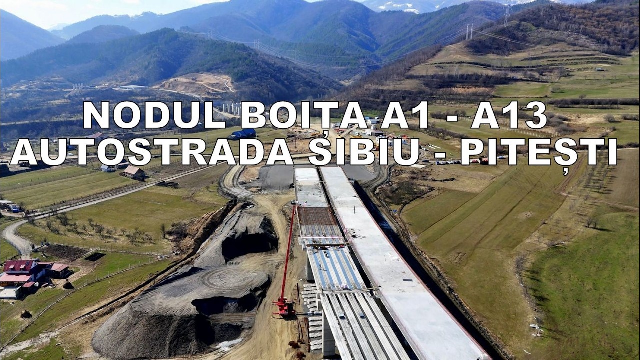 ȘANTIER. Nodul Boița, tunelul și marile viaducte de pe Autostrada Sibiu - Pitești
