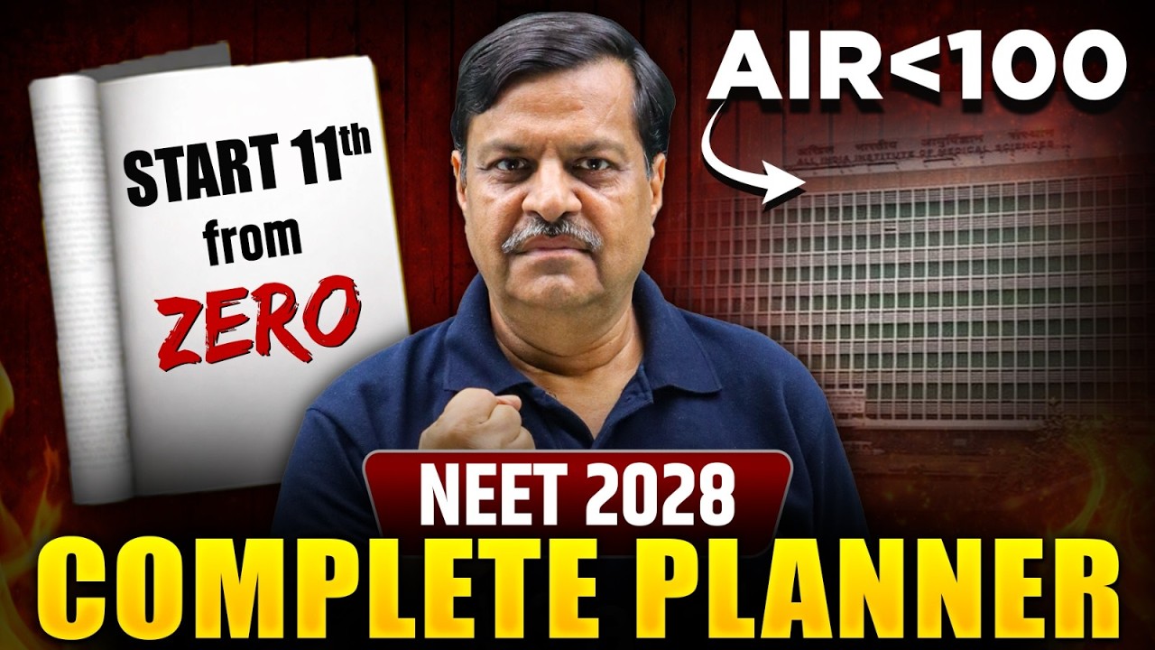 NEET 2028 : Complete Planner for AIR 100 🔥| How to Start NEET Preparation from 11th Class | eSaral