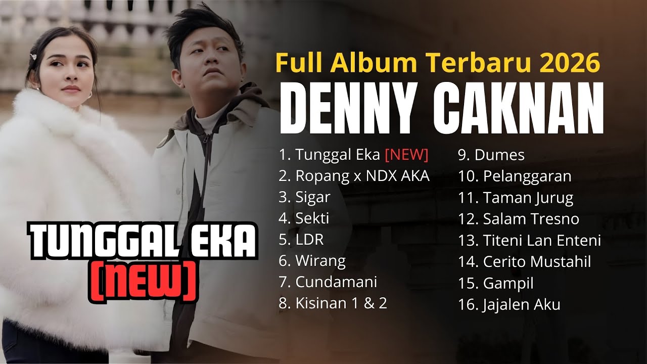 FULL ALBUM TUNGGAL EKA - DENNY CAKNAN FULL ALBUM - PLAYLIST LAGU JAWA TERPOPULER 2025