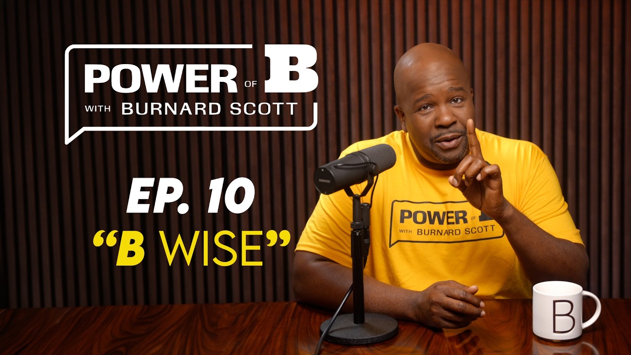 The Power Of B | Ep. 10