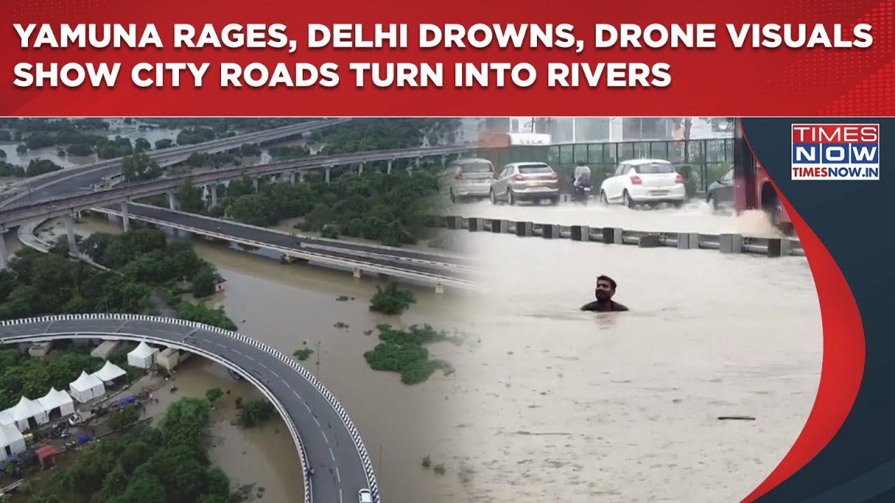 Delhi Floods: Satellite Pics, Drones Show Devastation |Yamuna Swallows Homes, Roads, Shocking Scenes