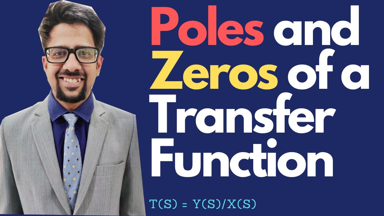 Poles and zeros of transfer function , a basic introduction. Network theory, Laplace transform