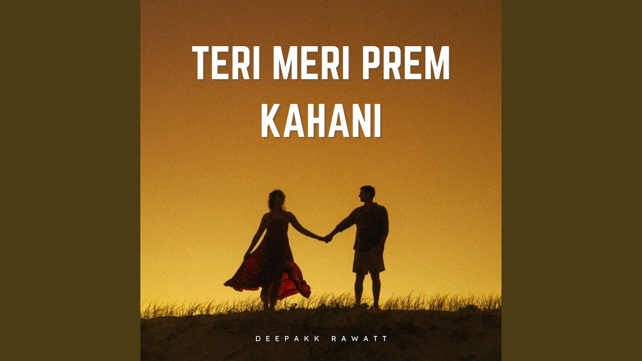 Teri Meri Prem Kahani