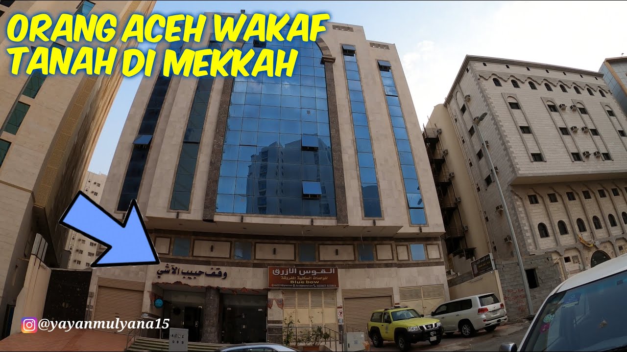 MELIHAT TANAH WAKAF ORANG ACEH DI MEKKAH